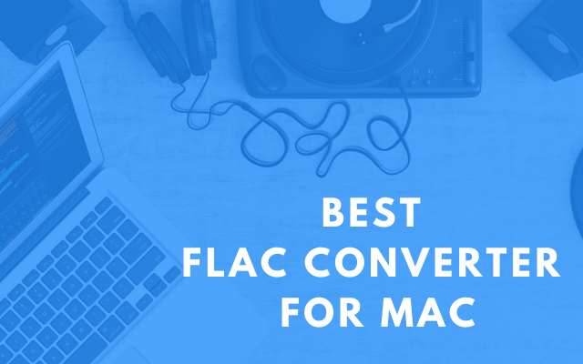 best flac converter mac